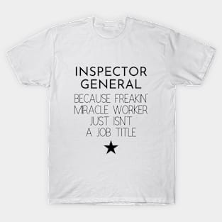 Inspector General Gift Idea For Him Or Her, Thank You Present T-Shirt